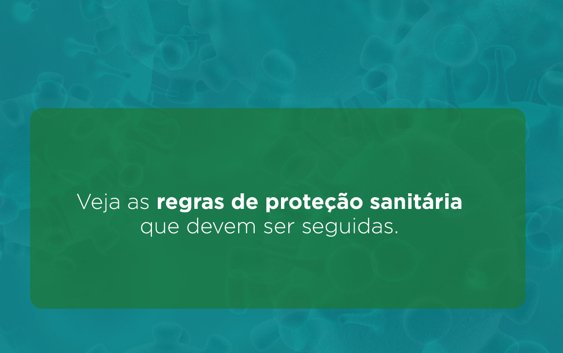 Regras sanitárias obrigatórias durante a pandemia